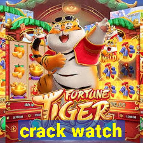 crack watch